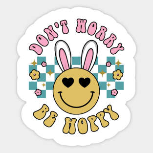 Don't Worry Be Hoppy Easter Bunny Shirt Sticker